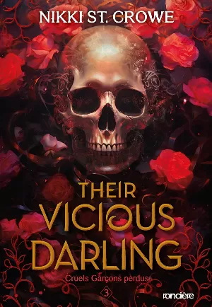 Nikki St. Crowe - Cruels garçons perdus, Tome 3 : Their Vicious Darling